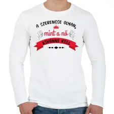 PRINTFASHION Olyan mint a nő - Férfi hosszú ujjú póló - Fehér férfi póló