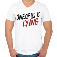 PRINTFASHION One of us is Lying - Férfi V-nyakú póló - Fehér