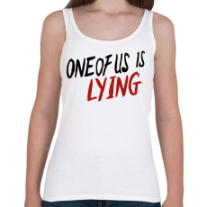 PRINTFASHION One of us is Lying - Női atléta - Fehér