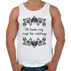 PRINTFASHION Ott bassza meg, majd lesz valahogy - Férfi atléta - Fehér
