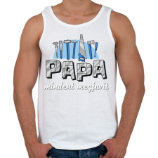 PRINTFASHION Papa mindent magjavít - Férfi atléta - Fehér atléta, trikó
