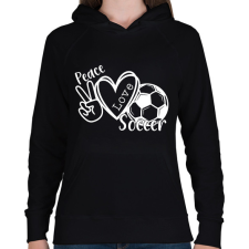 PRINTFASHION Peace love soccer - Női kapucnis pulóver - Fekete női pulóver, kardigán
