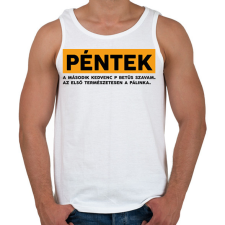 PRINTFASHION Péntek - Pálinka - Férfi atléta - Fehér atléta, trikó