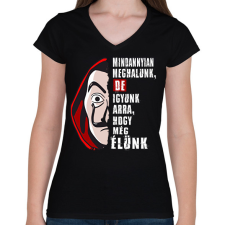 PRINTFASHION pénzrablás igyunk póló fehér - Női V-nyakú póló - Fekete női póló