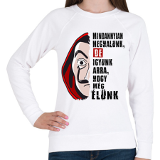 PRINTFASHION pénzrablás igyunk póló - Női pulóver - Fehér női pulóver, kardigán