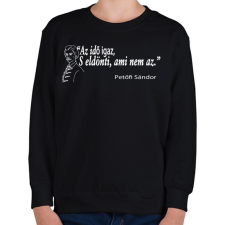 PRINTFASHION Petőfi gondolata az időről - Gyerek pulóver - Fekete gyerek pulóver, kardigán
