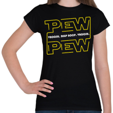 PRINTFASHION Pew Pew beep boop - Női póló - Fekete