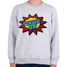 PRINTFASHION Pew Pew Pew - Gyerek pulóver - Sport szürke