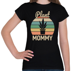 PRINTFASHION Plant Mommy - Női póló - Fekete
