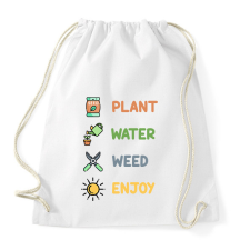 PRINTFASHION Plant, water, weed, enjoy - Sportzsák, Tornazsák - Fehér tornazsák