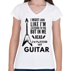 PRINTFASHION PLAYING MY GUITAR - Női V-nyakú póló - Fehér