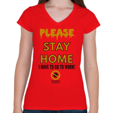 PRINTFASHION PLEASE STAY HOME - Női V-nyakú póló - Piros női póló