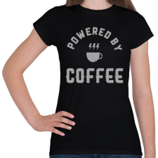 PRINTFASHION Powered by Coffee - Női póló - Fekete női póló