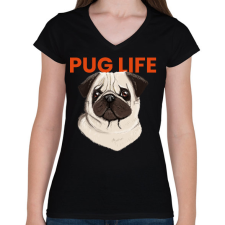 PRINTFASHION PUG LIFE - Női V-nyakú póló - Fekete női póló