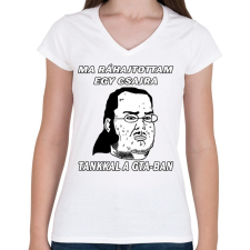 PRINTFASHION Ráhajtottam egy csajra. - Női V-nyakú póló - Fehér női póló