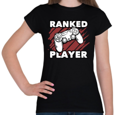 PRINTFASHION Ranked Player - Női póló - Fekete