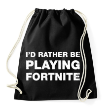 PRINTFASHION Rather Be Playing Fortnite - Sportzsák, Tornazsák - Fekete tornazsák