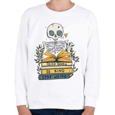PRINTFASHION Read books Be kind Stay weird - Gyerek pulóver - Fehér