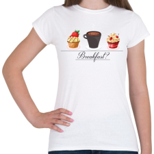PRINTFASHION Reggeli? - Női póló - Fehér női póló
