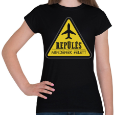 PRINTFASHION Repülés mindenek felett - Női póló - Fekete női póló