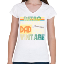 PRINTFASHION retro dad - Női V-nyakú póló - Fehér női póló