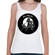 PRINTFASHION Ride or die - Motoros minta - Női atléta - Fehér női trikó