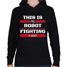 PRINTFASHION Robot fighting t-shirt - Női kapucnis pulóver - Fekete női pulóver, kardigán