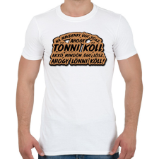 PRINTFASHION Rózsa Sándor idézet - Férfi póló - Fehér férfi póló