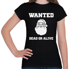 PRINTFASHION Santa Wanted - Női póló - Fekete női póló
