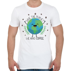 PRINTFASHION Save the planet - we have coffee - Férfi póló - Fehér