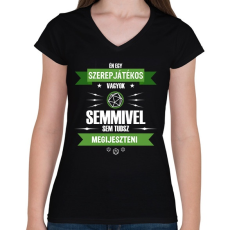 PRINTFASHION Semmivel sem tudsz megijeszteni - Női V-nyakú póló - Fekete