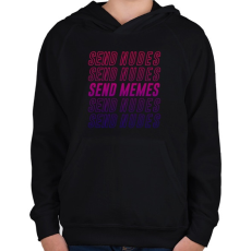 PRINTFASHION Send Memes - Gyerek kapucnis pulóver - Fekete