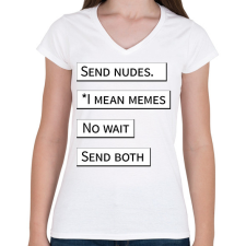 PRINTFASHION Send nudes - Telefontok - Női V-nyakú póló - Fehér női póló