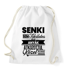 PRINTFASHION Senki sem tökéletes - Anya - Sportzsák, Tornazsák - Fehér tornazsák