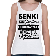 PRINTFASHION Senki sem tökéletes - Keresztanya - Női atléta - Fehér női trikó