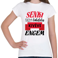 PRINTFASHION Senki sem tökéletes - Női póló - Fehér
