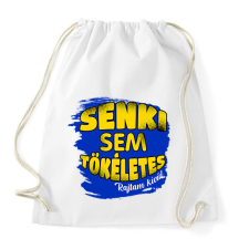 PRINTFASHION senki sem tökéletes rajtam kívül - Sportzsák, Tornazsák - Fehér tornazsák