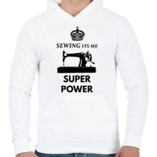 PRINTFASHION SEWING ITS ME SUPER POWER - Férfi kapucnis pulóver - Fehér férfi pulóver, kardigán