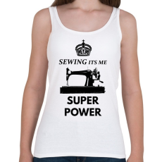 PRINTFASHION SEWING ITS ME SUPER POWER - Női atléta - Fehér
