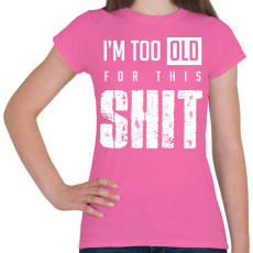 PRINTFASHION Shit 3 - Női póló - Rózsaszín