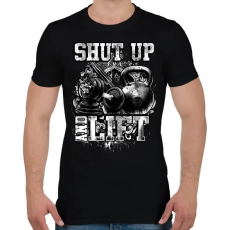 PRINTFASHION Shut up and lift - Férfi póló - Fekete