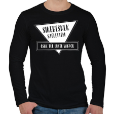 PRINTFASHION Sikeresnek születtem - Férfi hosszú ujjú póló - Fekete férfi póló