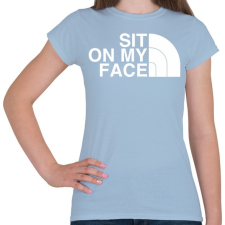PRINTFASHION Sit on my face - Női póló - Világoskék női póló