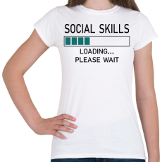 PRINTFASHION Social skills (black) - Női póló - Fehér