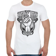 PRINTFASHION Soha ne add fel! - Férfi póló - Fehér