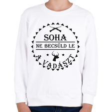 PRINTFASHION Soha ne becsüld le a vadászt - Gyerek pulóver - Fehér gyerek pulóver, kardigán