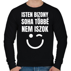 PRINTFASHION SOHA TÖBBÉ NEM ISZOK - Férfi pulóver - Fekete