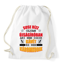 PRINTFASHION Sose bízz olyan újságíróban - Sportzsák, Tornazsák - Fehér tornazsák
