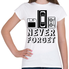 PRINTFASHION Sose felejtünk - Női póló - Fehér