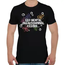 PRINTFASHION Spongyabob Egy mentalbreakdownnal később... - Férfi póló - Fekete férfi póló